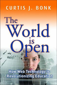 Bonk, C. J. (2009): The World Is Open: How Web Technology Is Revolutionizing Education. Jossey-Bass, San Francisco.