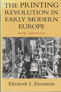 Elizabeth L. Eisenstein (2005): The Printing Revolution in Early Modern Europe. Second Edition. Cambridge University Press, New York.