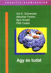 Hernád István (2002): Az elme magyarázata: kemény dió. In: Vízi-Altrichter-Nyíri- Pléh (szerk.): Agy és tudat. Kognitív Szeminárium Sorozat. BIP, Budapest.