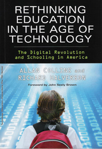 Collins, A. és Halverson, R. (2009): Rethinking Education in the Age of Technology. Teachers College Press,New York.